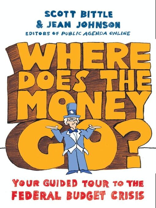 Title details for Where Does the Money Go? by Scott Bittle - Available